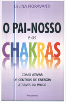 O Pai-Nosso e os Chakras - Celina Fioravanti.pdf